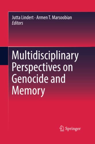 Multidisciplinary Perspectives on Genocide and Memory