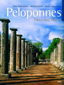 Peloponnes. Kunst und Kultur