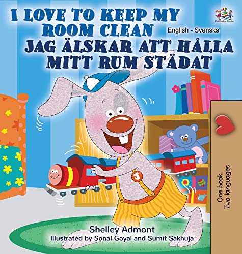 I Love to Keep My Room Clean (English Swedish Bilingual Book) (English Swedish Bilingual Collection)