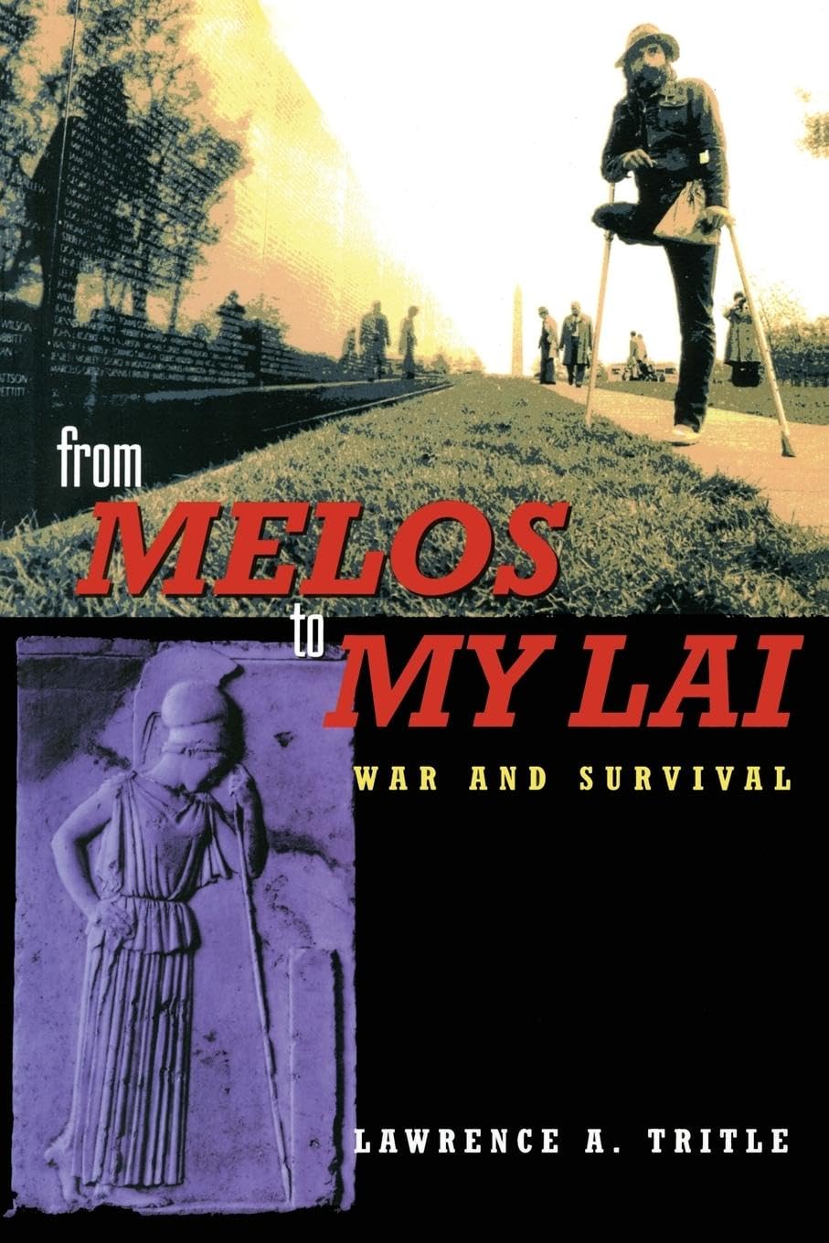 From Melos to My Lai: A Study in Violence, Culture and Social Survival