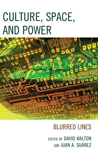 Culture, Space, and Power: Blurred Lines