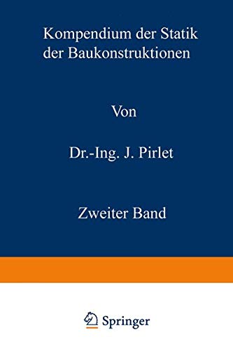 Kompendium der Statik der Baukonstruktionen: Die statisch unbestimmten Systeme