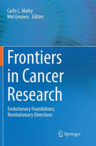 Frontiers in Cancer Research: Evolutionary Foundations, Revolutionary Directions