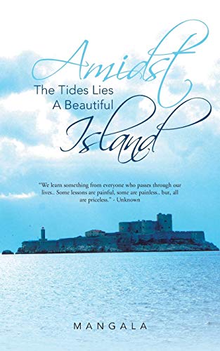 Amidst The Tides Lies A Beautiful Island