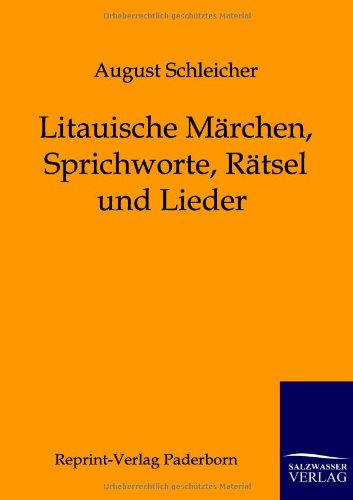 Litauische Märchen, Sprichworte, Rätsel und Lieder