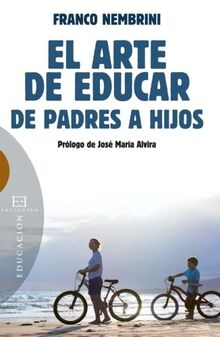 El arte de educar (Ensayo, Band 514)
