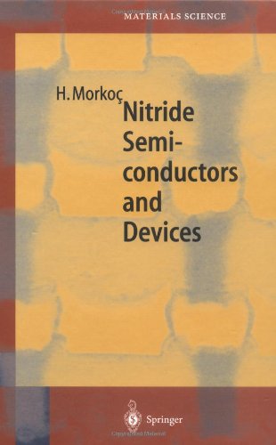 Nitride Semiconductors and Devices (Springer Series in Materials Science)