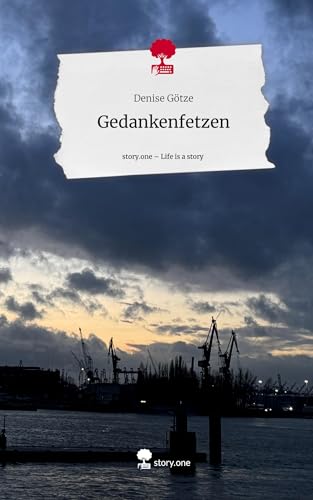 Gedankenfetzen. Life is a Story - story.one
