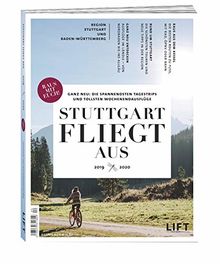 Stuttgart fliegt aus 2019/20: Die spannendsten Tagestrips und tollsten Wochenendausflüge in der Region Stuttgart & Baden-Württemberg