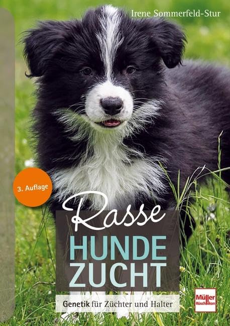 Rassehundezucht: Genetik für Züchter und Halter