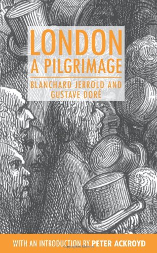 London: A Pilgrimage (Anthem Travel Classics)