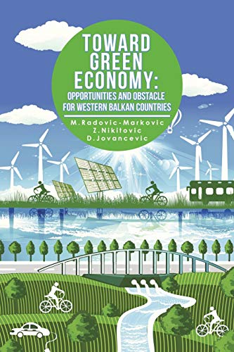 Toward Green Economy: Opportunities And Obstacles For Western Balkan Countries