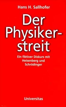 Der Physikerstreit: Ein fiktiver Diskurs mit Schrödinger und Heisenberg