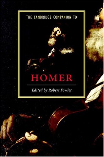 Robert Fowler The Cambridge Companion To Homer (Cambridge Companions To Literature)