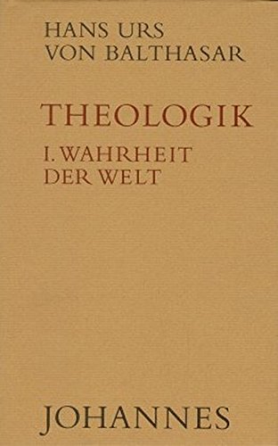 Theologik Bd1 Theologik   Wahrheit der Welt - Hans Urs von Balthasar Leinen