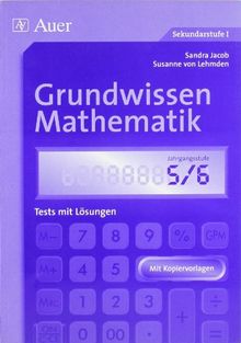 Grundwissen Mathematik 5/6: Tests mit Lösungen. Mit Kopiervorlagen