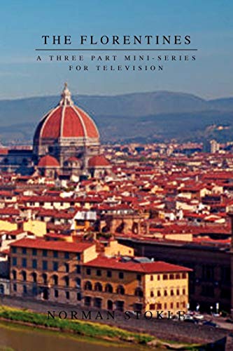THE FLORENTINES: A THREE PART MINI-SERIES FOR TELEVISION