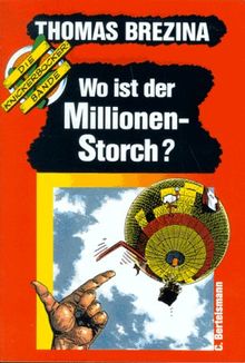 Die Knickerbocker- Bande 12. Wo ist der Millionen- Storch?