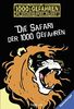 Die Safari der 1000 Gefahren