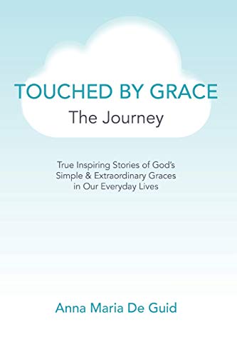 Touched By Grace: The Journey