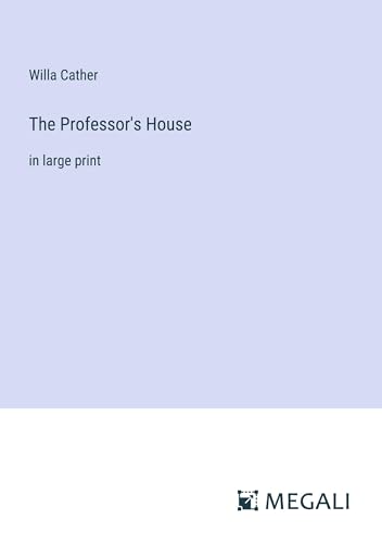 The Professor's House: in large print