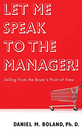 Let Me Speak to the Manager!: Selling from the Buyer's Point of View