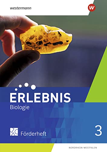 Erlebnis Biologie - Ausgabe 2021 für Nordrhein-Westfalen: Förderheft 3