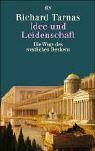 Idee und Leidenschaft: Die Wege des westlichen Denkens