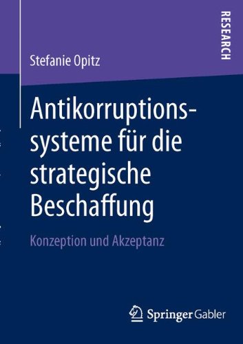 Antikorruptionssysteme für die Strategische Beschaffung: Konzeption und Akzeptanz (German Edition)