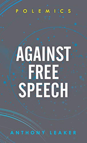 Against Free Speech (Polemics)