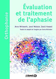 Evaluation et traitement de l'aphasie