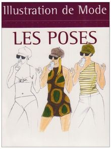 Illustration de mode : les poses