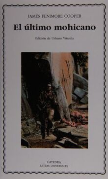 El último mohicano (Letras Universales)