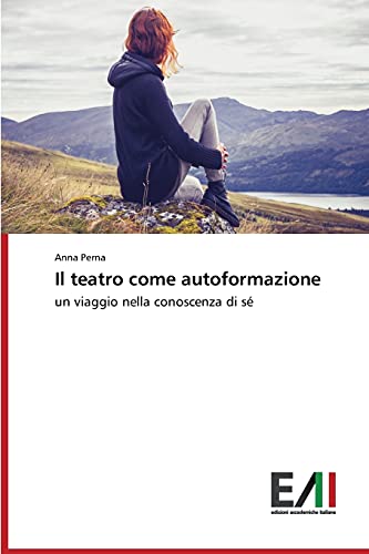 Il teatro come autoformazione: un viaggio nella conoscenza di sé