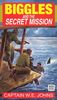 Biggles and the Secret Mission (Red Fox Older Fiction)