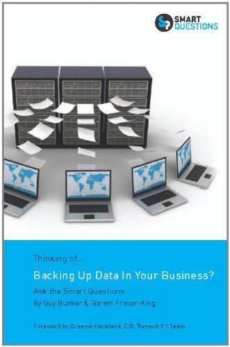 Thinking Of...Backing Up Data in Your Business? Ask the Smart Questions
