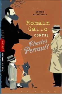 Romain Gallo contre Charles Perrault