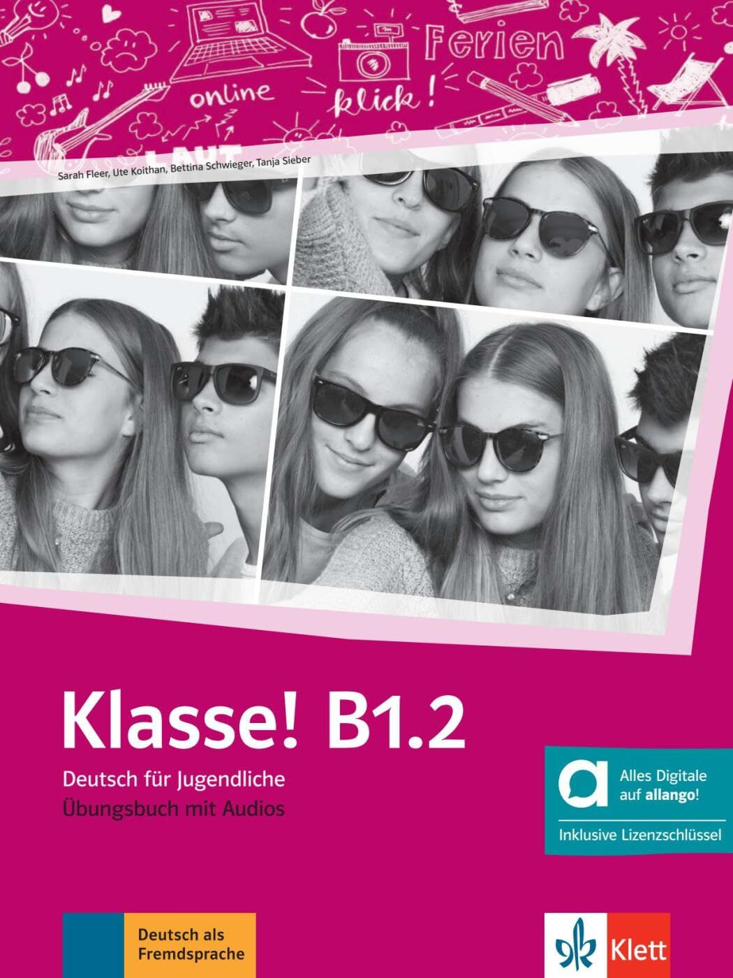 Klasse! B1.2 - Hybride Ausgabe allango. Übungsbuch mit Audios inklusive Lizenzschlüssel allango (24 Monate)