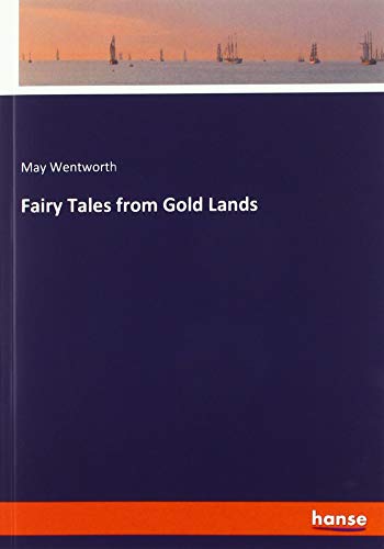 Fairy Tales from Gold Lands