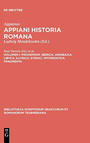 Prooemium. Iberica. Annibaica. Libyca. Illyrica. Syriaci. Mithridatica. Fragmenta (Bibliotheca scriptorum Graecorum et Romanorum Teubneriana)