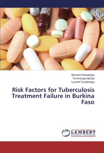 Risk Factors for Tuberculosis Treatment Failure in Burkina Faso