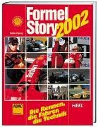 Formel-Story 2002. Die Rennen, die Fahrer, die Technik