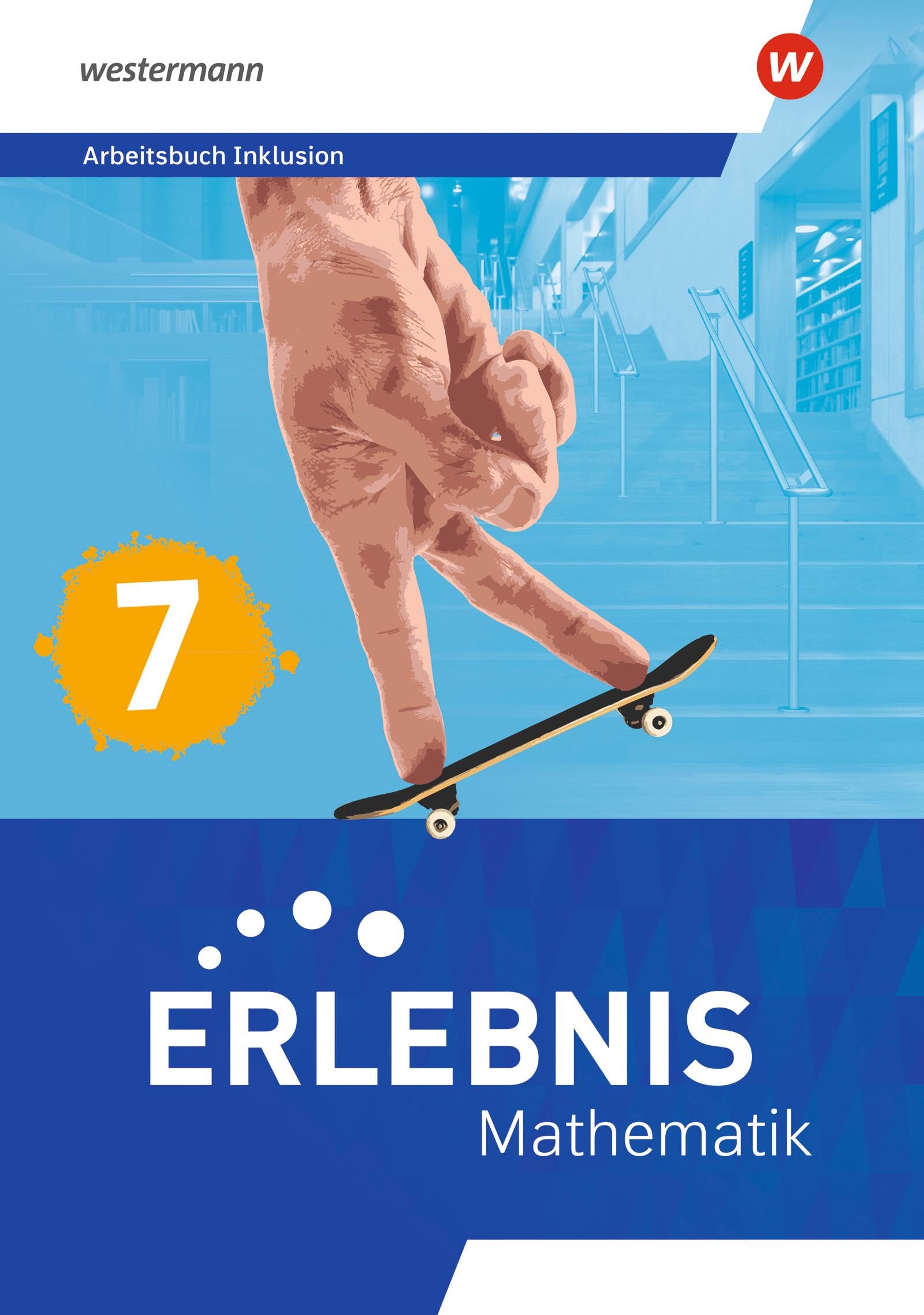 Erlebnis Mathematik - Allgemeine Ausgabe 2023: Arbeitsbuch Inklusion 7