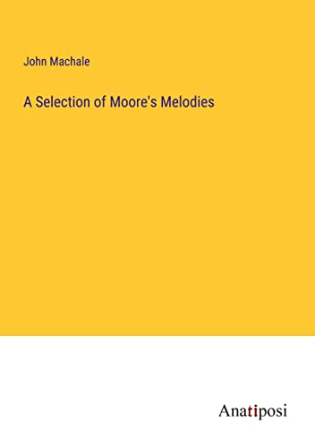 A Selection of Moore's Melodies