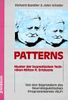 Patterns: Muster der hypnotischen Techniken Milton H. Ericksons