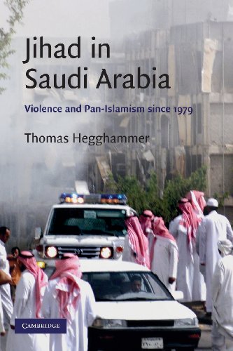 Jihad in Saudi Arabia: Violence and Pan-Islamism since 1979 (Cambridge Middle East Studies)