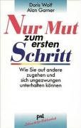 Nur Mut zum ersten Schritt: Wie Sie auf andere zugehen und sich ungezwungen unterhalten können