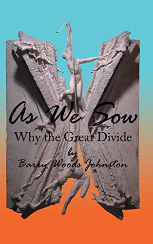 As We Sow: Why the Great Divide