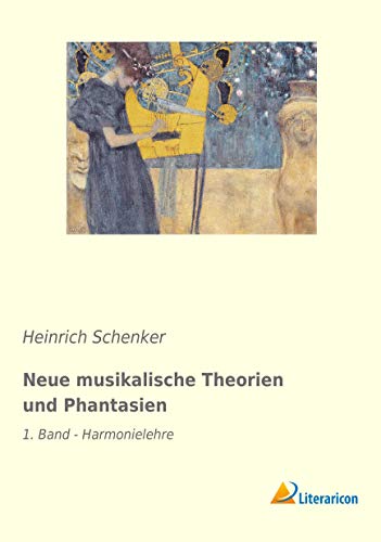 Neue musikalische Theorien und Phantasien: 1. Band - Harmonielehre
