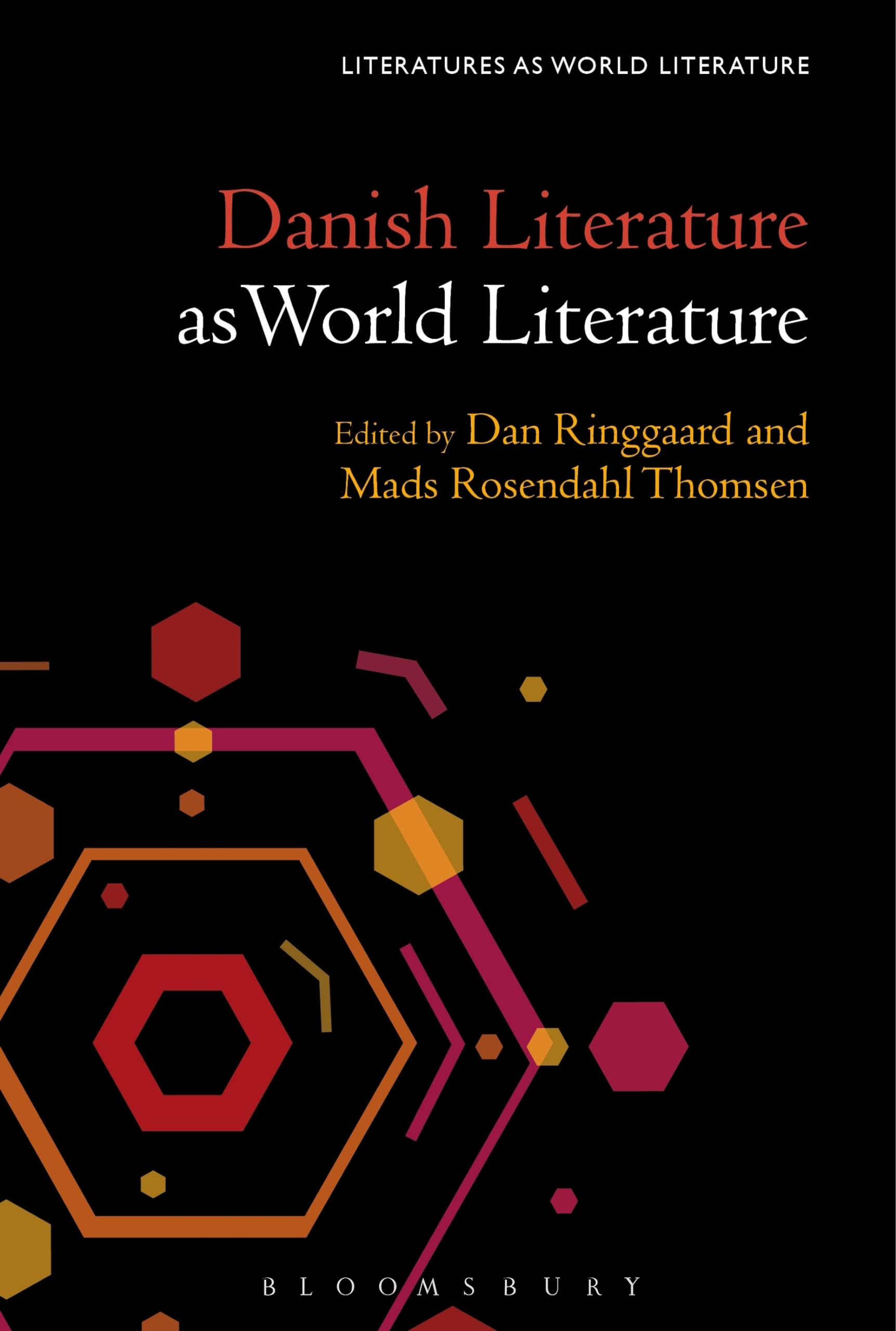 Danish Literature as World Literature (Literatures as World Literature)